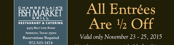 All Entrees 1/2 Price
							 Valid only November 23 - 25 2015
							 Must bring in non-perishable food items for The Samaritan Inn to receive this offer.