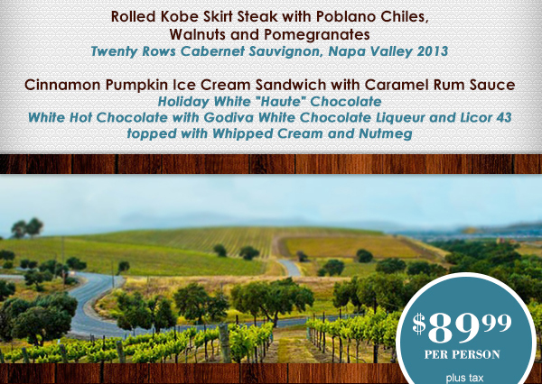 $89.99 per person plus tax and gratuity
							 See image for full details