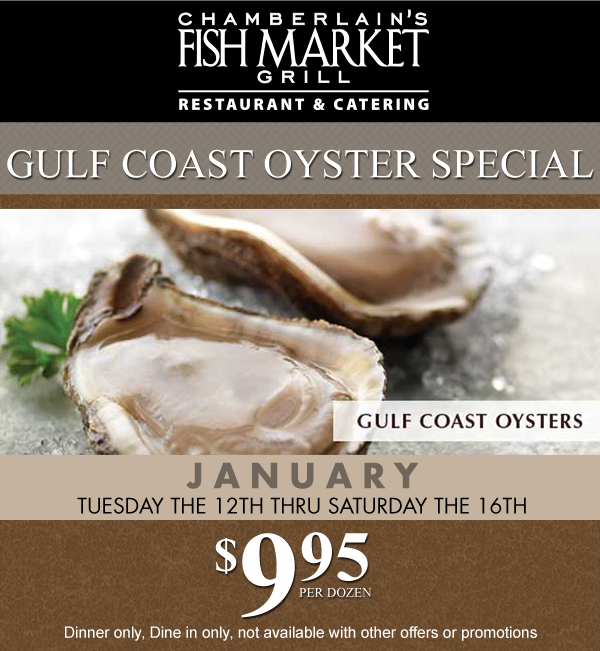Gulf Coast Oyster Special
							 $9.95 per dozen
							 See image for details