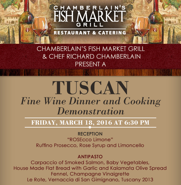 Tuscan Fine Wine Dinner
							 and Cooking Demonstration
							 Friday, March 18 at 6:30pm
							 See image for details