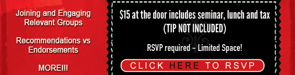 $15 at the door includes seminar, lunch and tax (tip not included)
							All attendees must RSVP