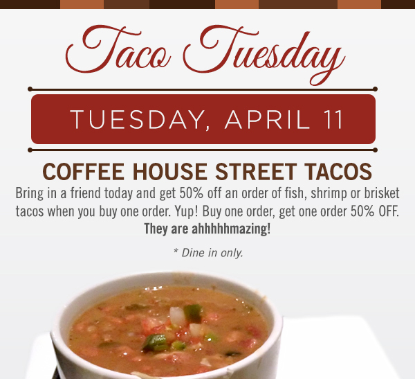 Taco Tuesday
							 See image for full details