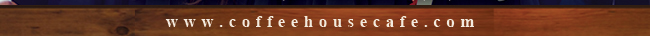 www.coffeehousecafe.com