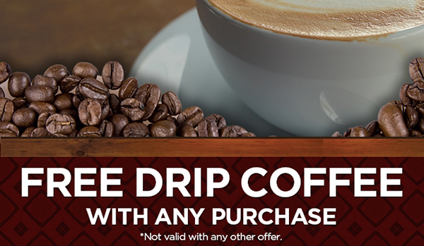 Free Drip Coffee with any purchase
							 See image for full details