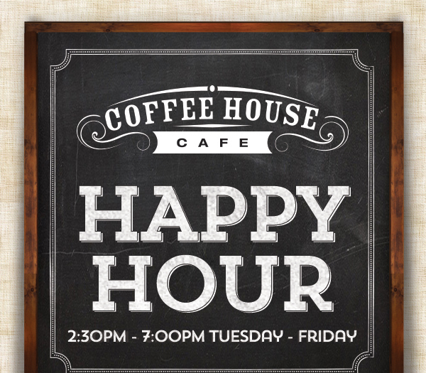 Happy Hour
							 See image for full details