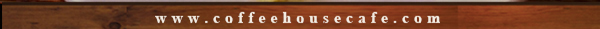 www.coffeehousecafe.com