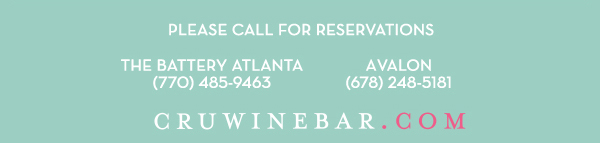 Find Your Location and Reserve! www.cruwinebar.com/locations-2