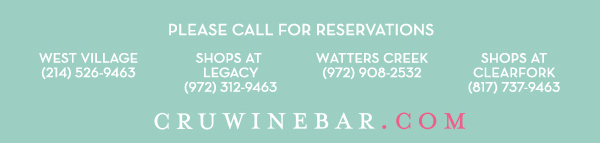 Find Your Location and Reserve! www.cruwinebar.com/locations-2