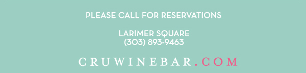 Find Your Location and Reserve! www.cruwinebar.com/locations-2