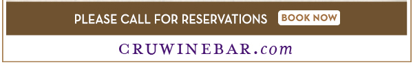 Find Your Location and Reserve! www.cruwinebar.com/locations-2