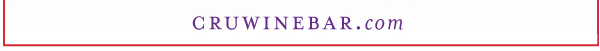 Find Your Location and Reserve! www.cruwinebar.com/locations-2