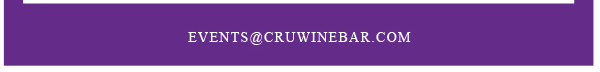 Find Your Location and Reserve! www.cruwinebar.com/locations-2