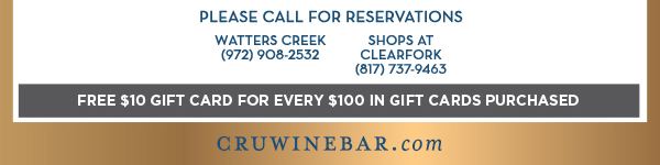 Find Your Location and Reserve! www.cruwinebar.com/locations-2