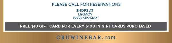 Find Your Location and Reserve! www.cruwinebar.com/locations-2