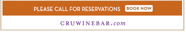Find Your Location and Reserve! www.cruwinebar.com/locations-2