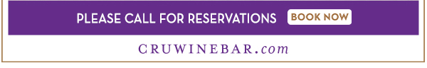 Find Your Location and Reserve! www.cruwinebar.com/locations-2