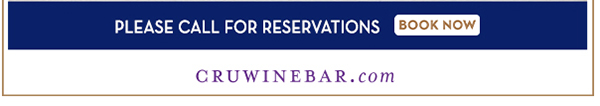 Find Your Location and Reserve! www.cruwinebar.com/locations-2