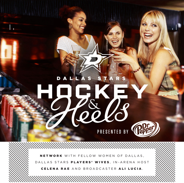 Desperadoes

Dallas Stars Hockey & Heels presented by Dr. Pepper

Network with fellow women of Dallas, Dallas Stars Players' Wives, in-arena host Celena Rae and broadcaster Ali Lucia