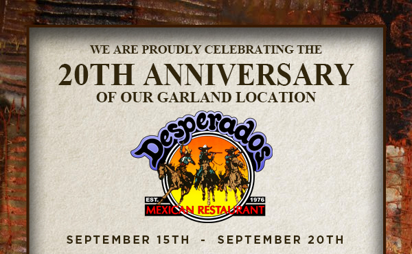 We are celebrating the twentieth anniversary of our Garland location
							Sept 15th - Sept 20th