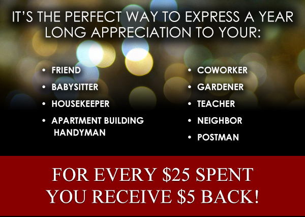 For every $25 spent you receive $5 back!
							 See image for full details