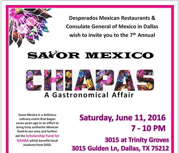 Savor Mexico Chiapas
							 - A Gastronomical Affair
							 Saturday, June 11 2016
							 7pm - 10pm
							 See image for full details