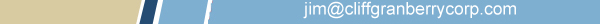 jim@cliffgranberrycorp.com