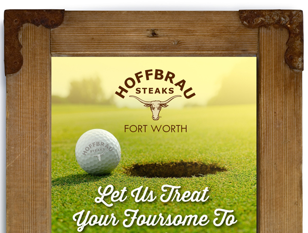 Let us treat your Foursome to 20% off this weekend
							 See image for full details