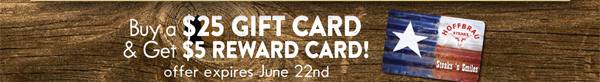 Buy a $25 gift card & get a $5 reward card!
							 See image for full details