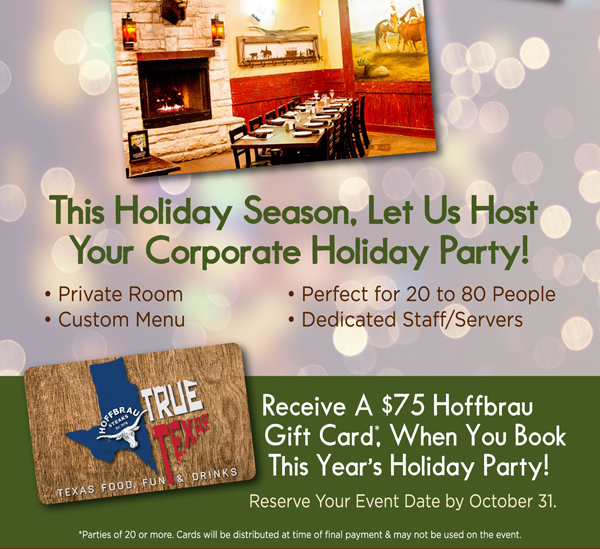 This holiday season, le us host your corporate party!
							 Receive a $75 gift card when you book this year's holiday party!
							 See image for full details
