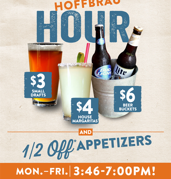 Happy Hour
							 1/2 Off appetizers
							 See image for full details