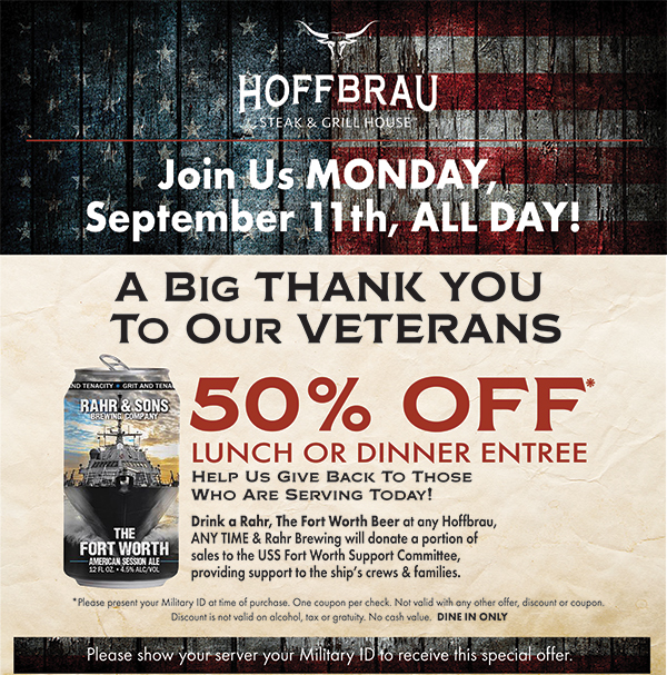 Monday Sept 11 is Veterans Day at Hoffbrau
							 See image for full details