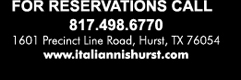 For reservations 817.498.6770
1601 Precinct Line Road, Hurst, TX 76054