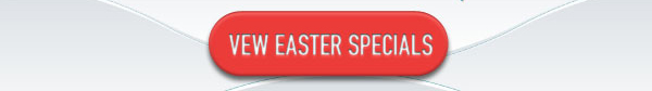 View Easter Specials