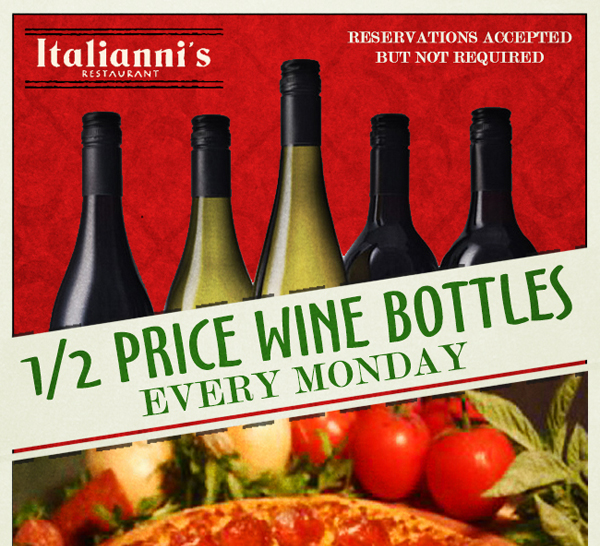 1/2 Price Wine Bottles Every Monday