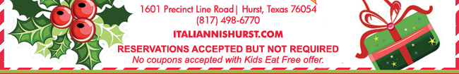 1601 Precinct Line Rd. Hurst, Tx 76054, (817) 498-6770 www.italiannishurst.com
