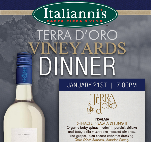 Terra D'Oro Vineyards Dinner
							Jan 21 | 7pm
							See image for full details