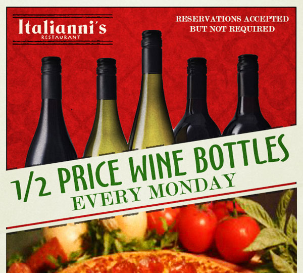Half Price Wine Bottles
							 Every Monday