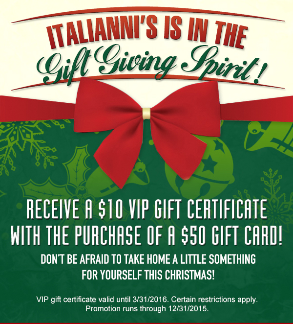Italianni's is in the Gift Giving Spirit
							 See image for full details