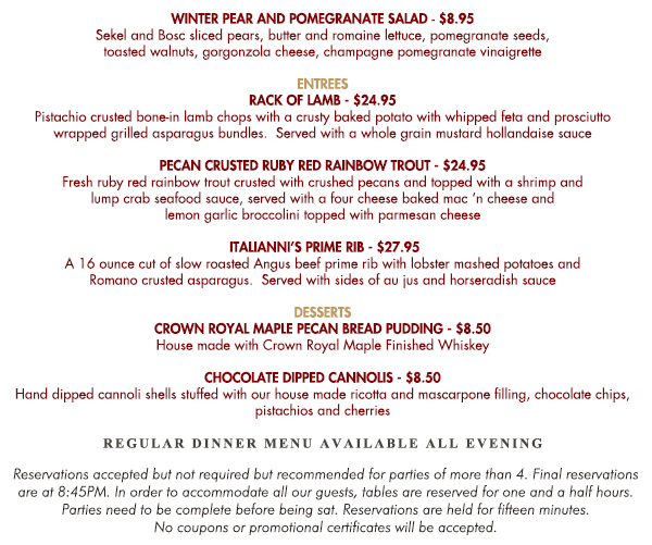Chef's Features
							 Regular dinner menu available all evening
							 See image for full details