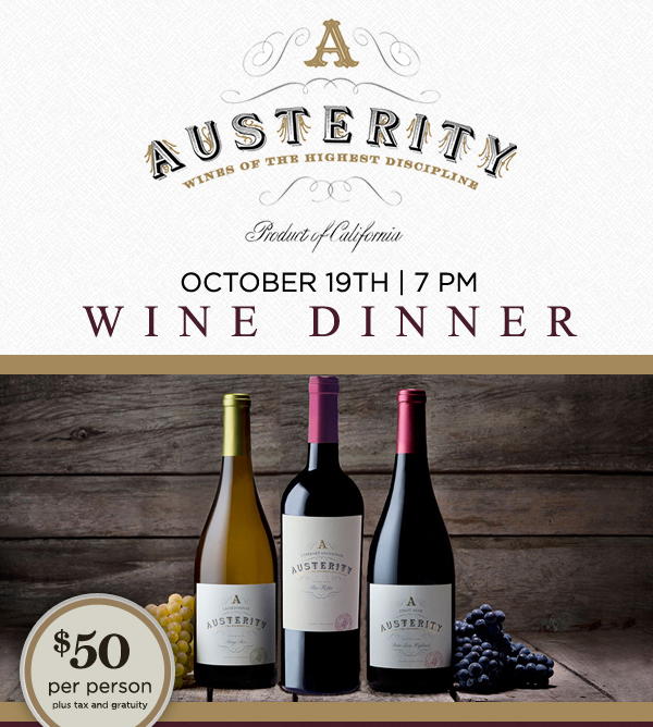 Austerity Wine Dinner
							 See image for full details