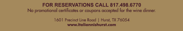 1601 Precinct Line Rd. Hurst, Tx 76054, (817) 498-6770 www.italiannishurst.com