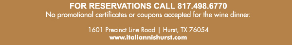 1601 Precinct Line Rd. Hurst, Tx 76054, (817) 498-6770 www.italiannishurst.com