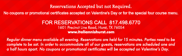 1601 Precinct Line Rd. Hurst, Tx 76054, (817) 498-6770 www.italiannishurst.com