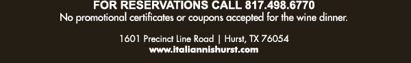 1601 Precinct Line Rd. Hurst, Tx 76054, (817) 498-6770 www.italiannishurst.com