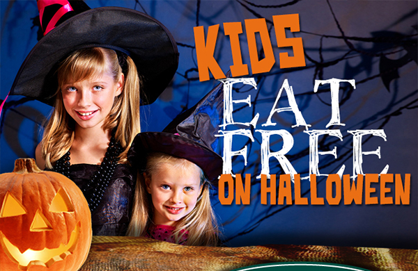 Kids Eat Free on Halloween
							 See image for full details