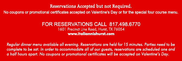 1601 Precinct Line Rd. Hurst, Tx 76054, (817) 498-6770
											 www.italiannishurst.com
