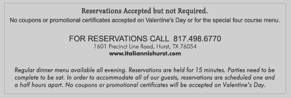 1601 Precinct Line Rd. Hurst, Tx 76054, (817) 498-6770
											 www.italiannishurst.com
