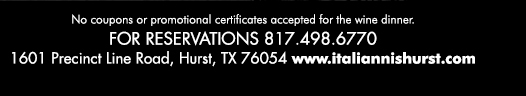 1601 Precinct Line Rd. Hurst, Tx 76054, (817) 498-6770 www.italiannishurst.com