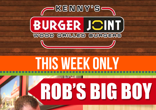 Kenny's Burger Joint

This Week Only - Rob's Big Boy