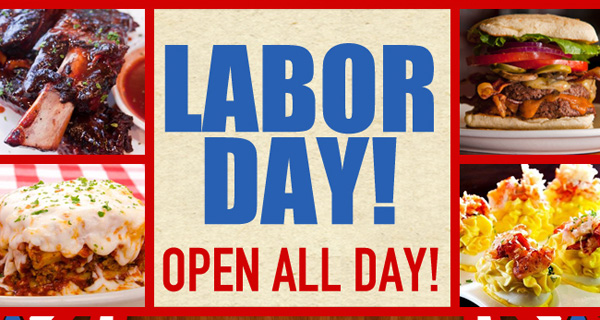 Labor Day - Open All Day!